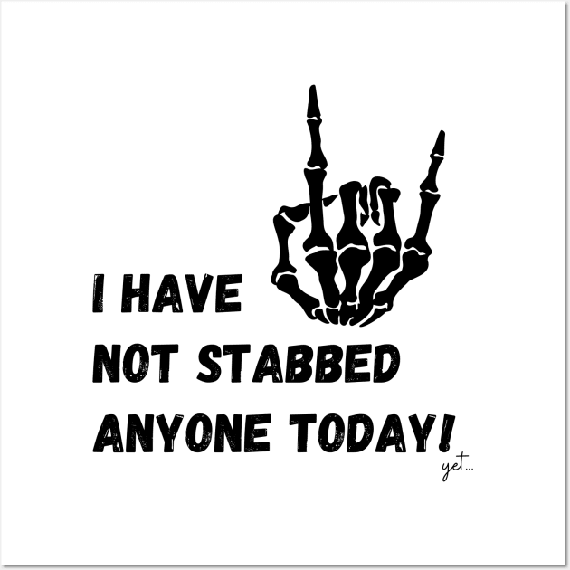 Hooray for No Stabbing People! Wall Art by thedysfunctionalbutterfly